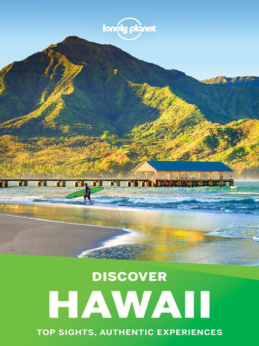 Title details for Lonely Planet Discover Hawaii by Lonely Planet;Amy C Balfour;Greg Benchwick;Sara Benson;Adam Karlin;Craig McLachlan;Adam Skolnic... - Wait list